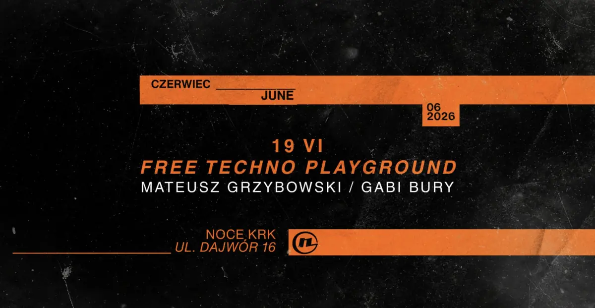 FREE TECHNO PLAYGROUND — Noce KRK, Краков