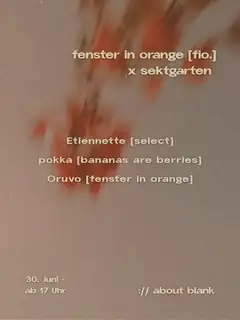 ://sektgarten x Fenster in Orange [free entry & open air]