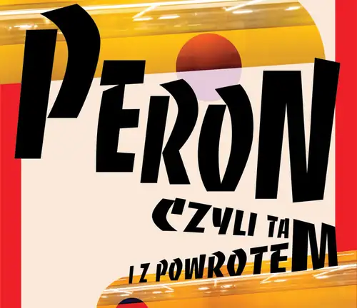 Peron, czyli tam i z powrotem