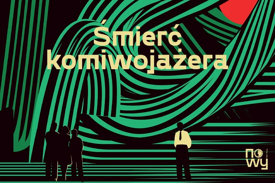 Der Tod des Handlungsreisenden — Teatr Nowy im. K. Dejmka w Łodzi, Łódź