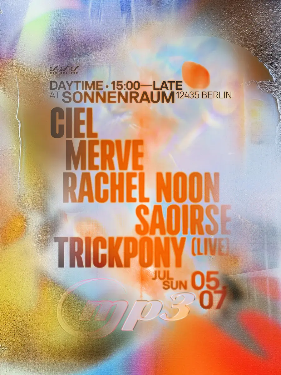 mp3 w/ Saoirse, Trickpony (live), Ciel & Merve — Sonnenraum, Берлін