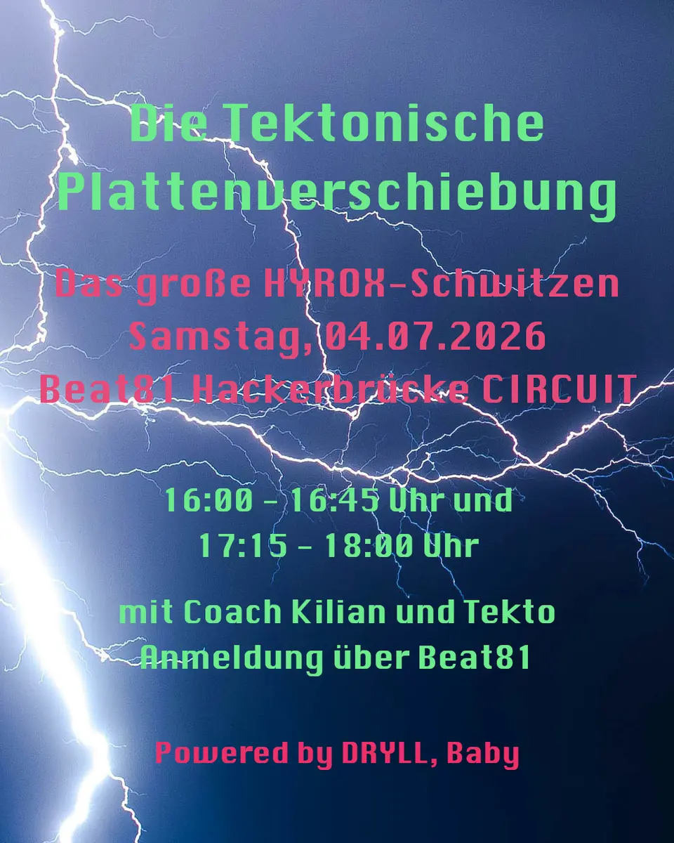 Die Tektonische Plattenverschiebung DJ Workout at BEAT81 — TBA - BEAT81 Hackerbrücke CIRCUIT, Monachium