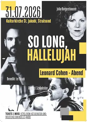 Večer Leonarda Cohena - "So long, Hallelujah" - s Julií Boegershausenovou, Benediktem ter Braakem a Richardem Schönfelderem — Kulturkirche St. Jakobi Stralsund, Stralsund