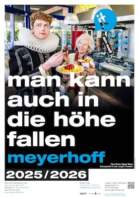 Man kann auch in die Höhe fallen — Junges Theater Göttingen, Göttingen