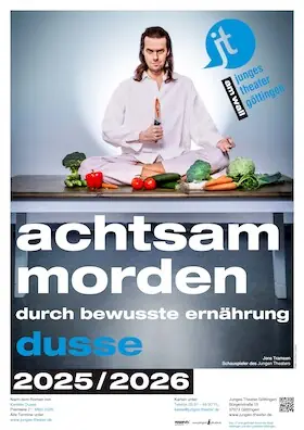 Mindful Killing Through Conscious Eating - Crime Comedy — Junges Theater Göttingen, Göttingen