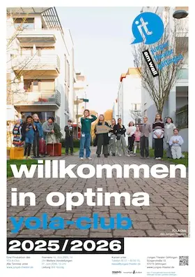 Willkommen in Optima - YOLA-Club — Junges Theater Göttingen, Göttingen