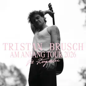 Tristan Brusch - Am Anfang Tour 2026 - Die Zugabe — Kulturladen Konstanz, Konstanz