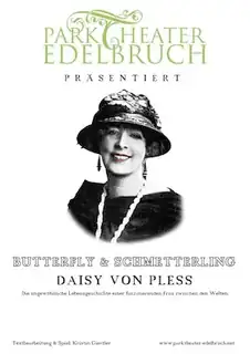 "Butterfly & Schmetterling" - pocta Daisy von Pless s Parktheater Edelbruch