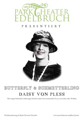 "Butterfly & Schmetterling" - A Tribute to Daisy von Pless with Parktheater Edelbruch — Villa Irmgard, Heringsdorf