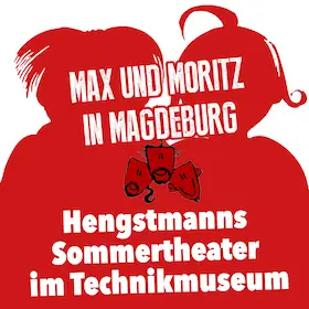 Max a Mořic v Magdeburgu - v Technikmuseum Magdeburg — Technikmuseum Magdeburg, Magdeburg