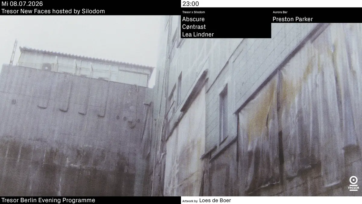 Tresor New Faces hosted by Silodom — Tresor / Globus, Берлін