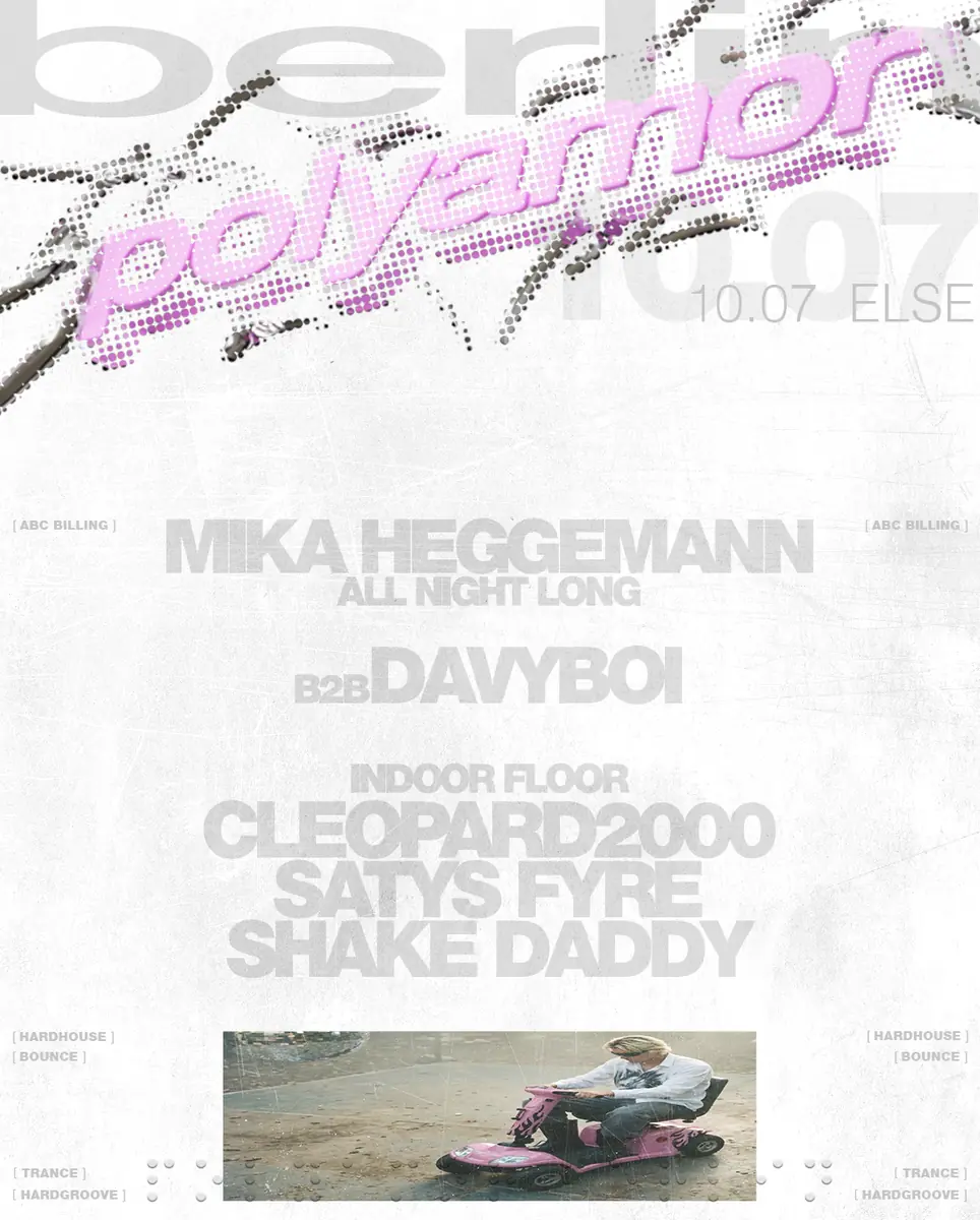 Polyamor /w. Mika Heggemann ALL DAY LONG — Else, Berlin