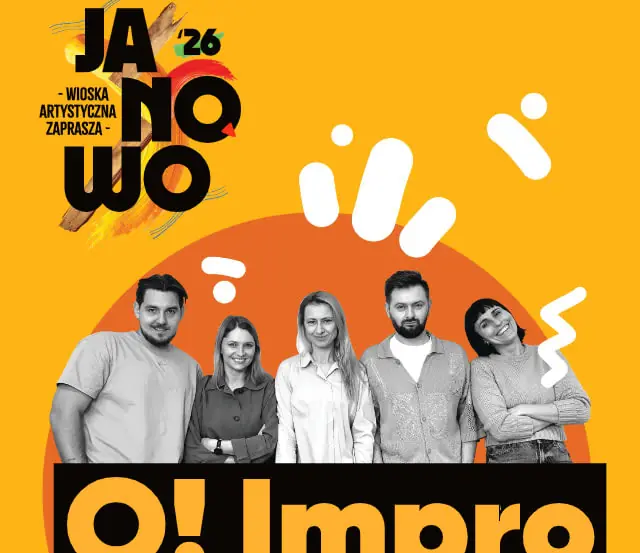 Комедийный вечер - O! Импро — Wioska Artystyczna Janowo, Janowo