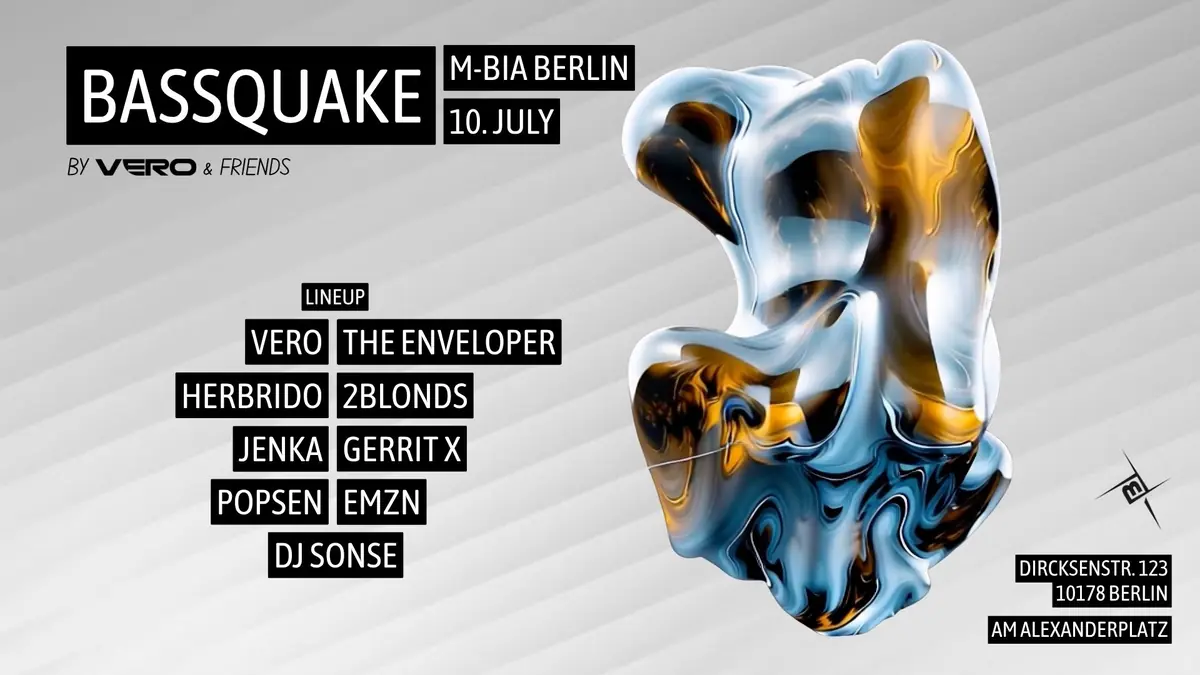 Bassquake by Vero — M-BIA, Berlin