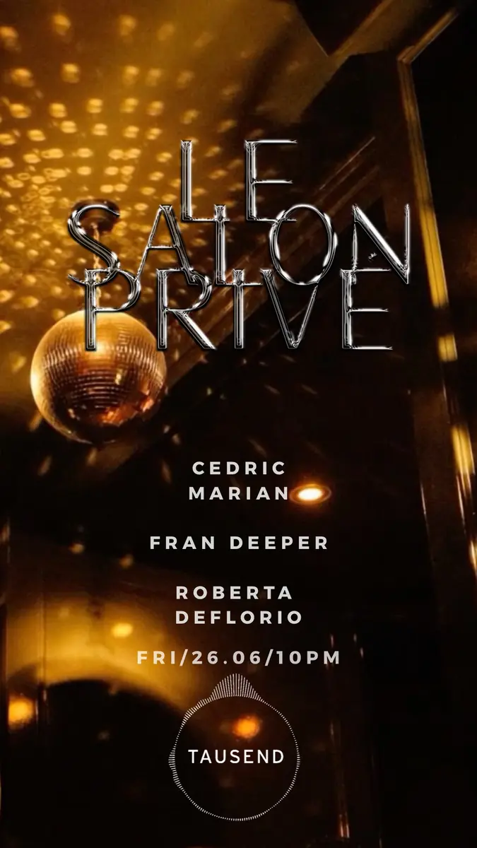 Le Salon Privé: Roberta Deflorio | Cedric Marian | Fran Deeper — Tausend, Берлін