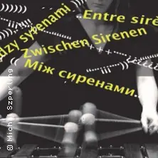 Zwischen Sirenen - Wörter und Klänge in Zeiten der Krise — Theater im Ballsaal, Бонн
