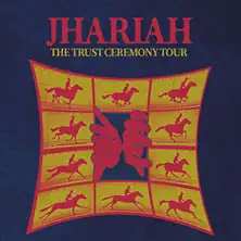 Jhariah - The Trust Ceremony UK / EU Tour