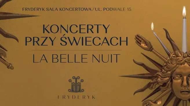 La Belle Nuit — Sala Koncertowa Fryderyk, Warszawa