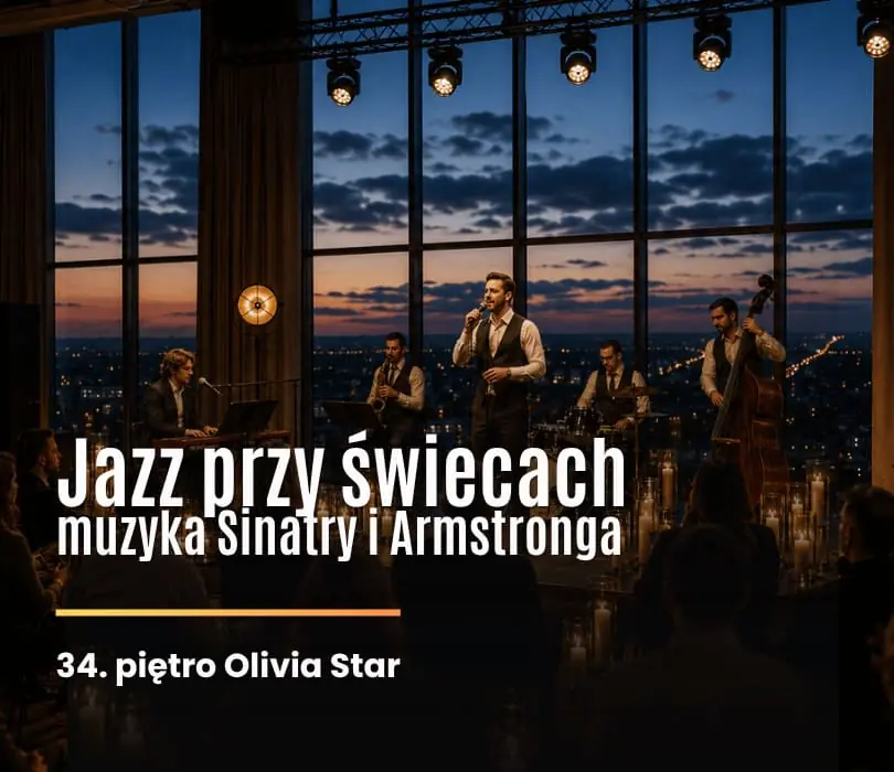 Jazz při svíčkách na 34. patře Olivia Star! — Olivia Star 34. patro, Gdaňsk