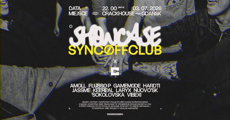 SYNCOFF CLUB SHOWCASE — Crackhouse, Gdaňsk