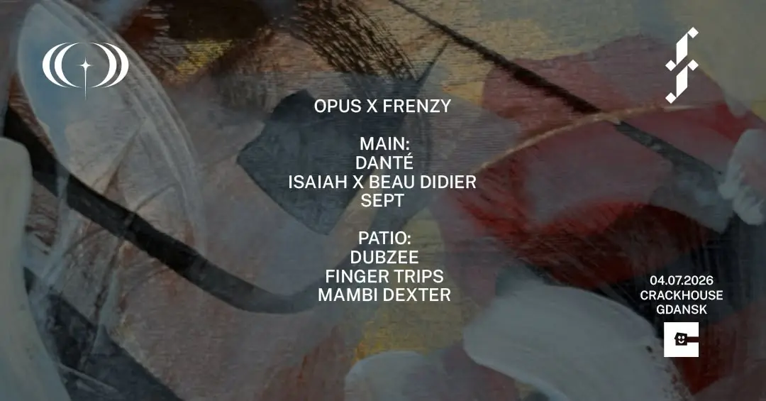 OPUS x FRENZY: ISAIAH & Beau Didier — Crackhouse, Gdaňsk
