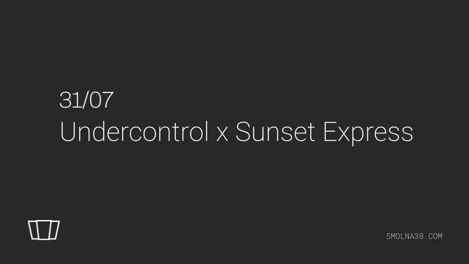 Undercontrol x Sunset Express — Smolna, Warszawa