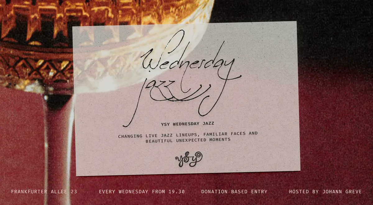 YSY Wednesday Jazz Series — YSY, Berlin