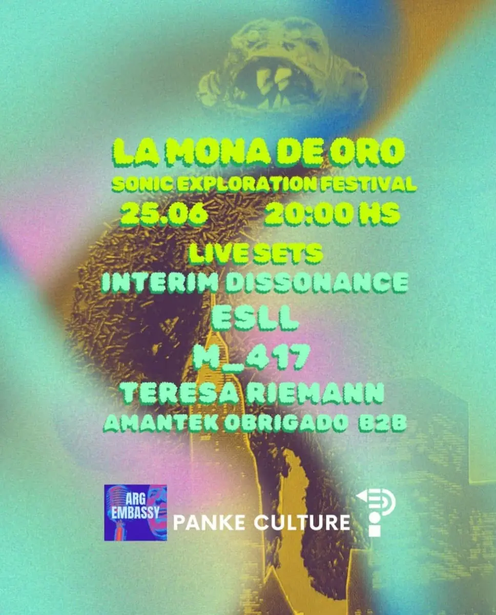 LA MONA DE ORO: SONIC EXPLORATION FESTIVAL — Panke, Berlin