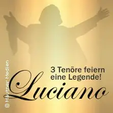 Luciano - 3 Tenors Celebrate a Legend