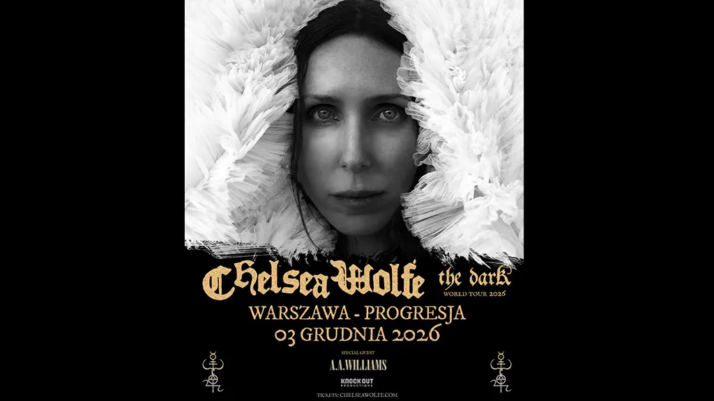 Chelsea Wolfe + A.A. Williams — Progresja, Varšava