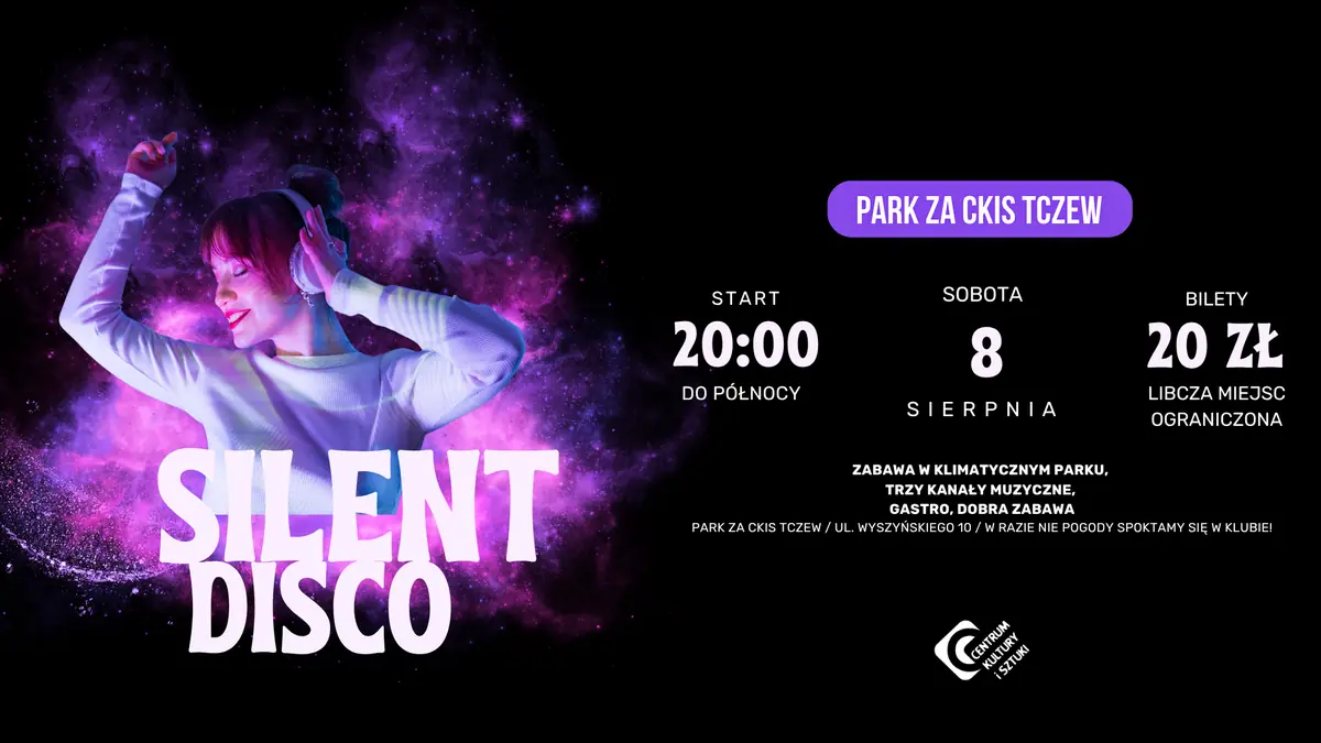 Silent Disco — Centrum Kultury i Sztuki w Tczewie, Tczew