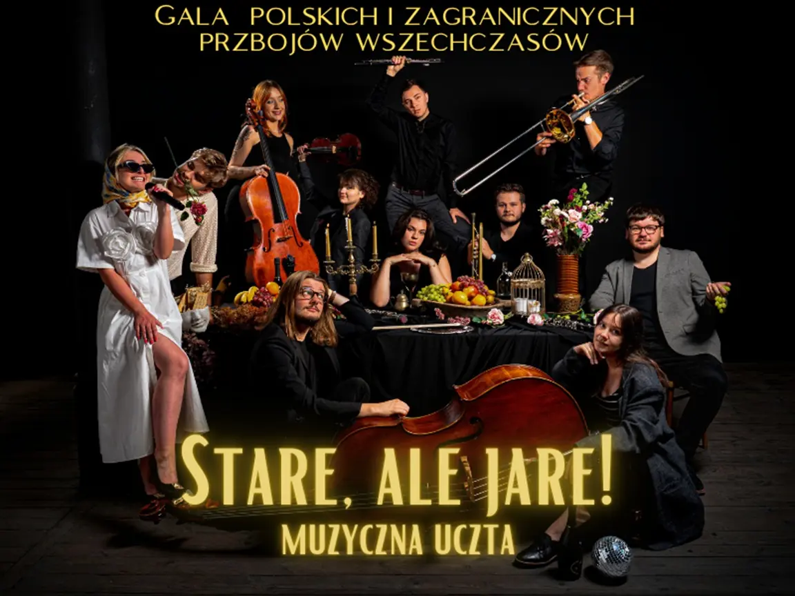 Stare ale jare! Muzyczna uczta. Gala przebojów wszechczasów — Miejski Ośrodek Kultury „Stary Młyn” w Zgierzu, Zgierz