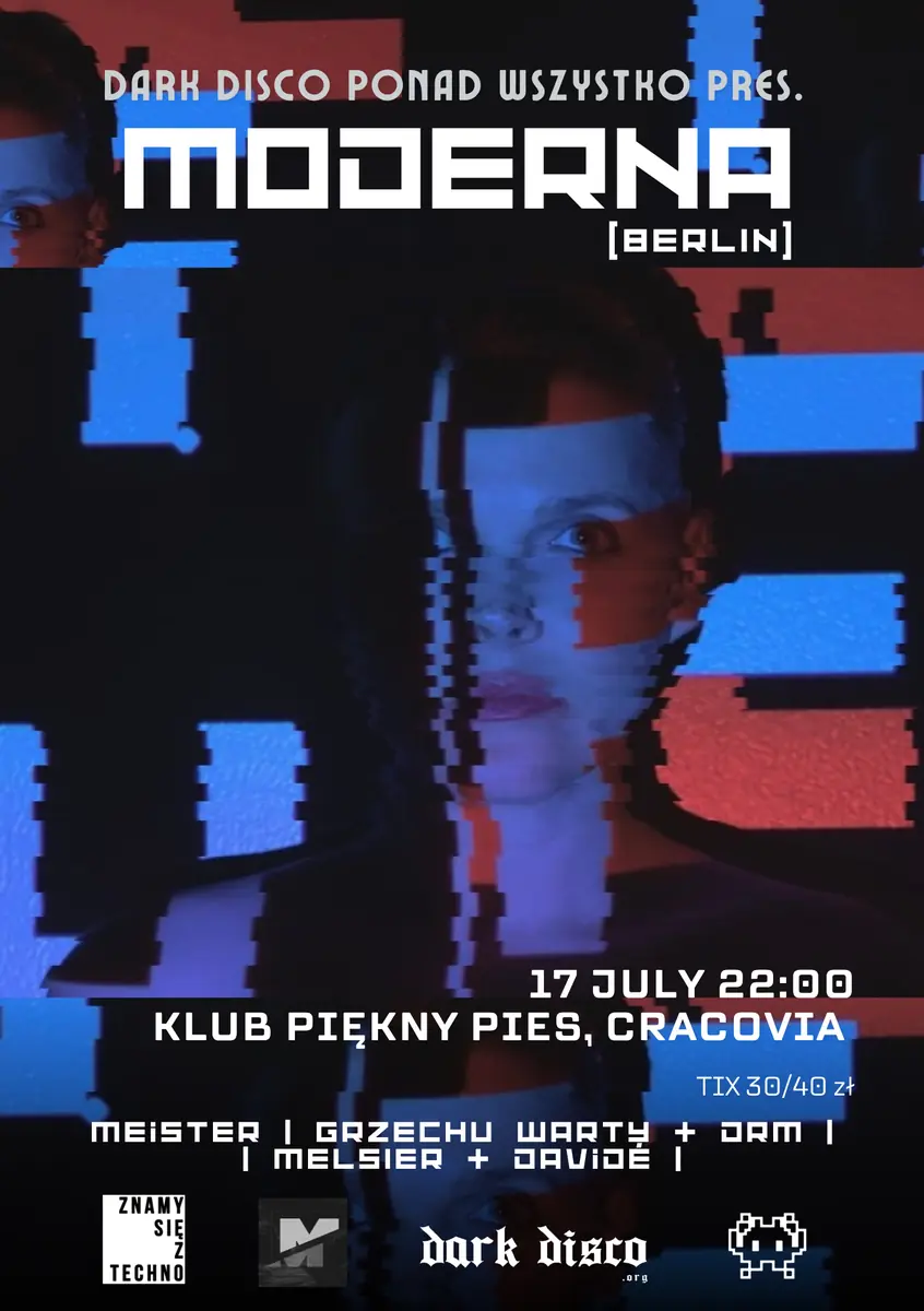Dark Disco Ponad Wszystko pres. Moderna — Piękny Pies, Krakov