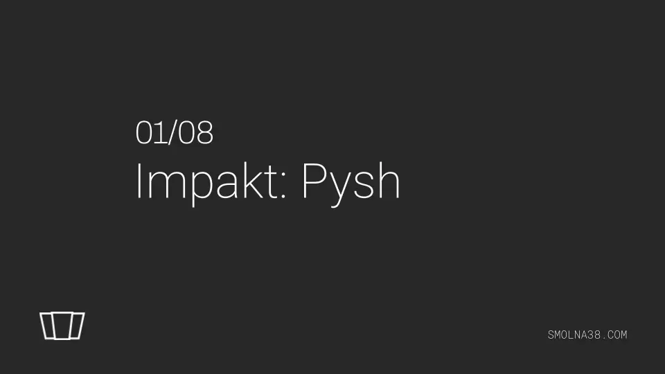 Smolna x Impakt: Pysh — Smolna, Warszawa