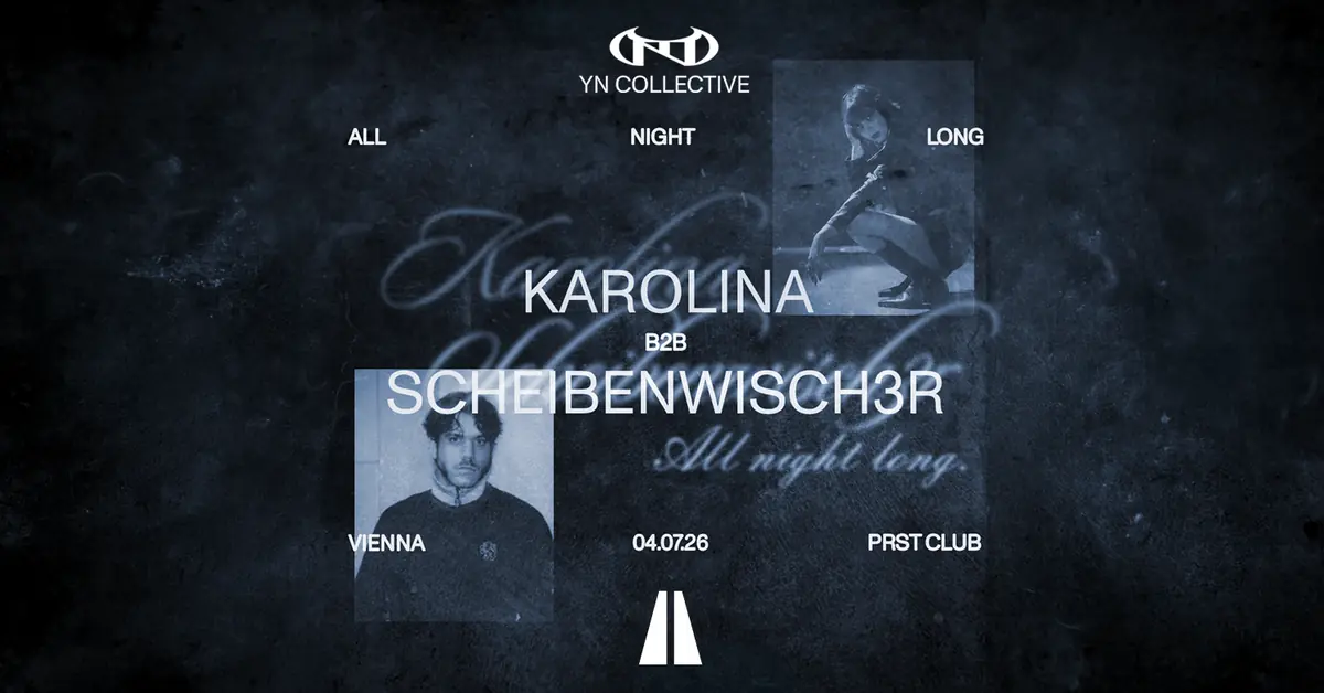 KAROLINA & SCHEIBENWISCHER: ALL NIGHT LONG — PRST, Vídeň