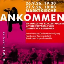 Ankommen – Inklusives Konzertprojekt — Marktkirche Hannover, Hannover