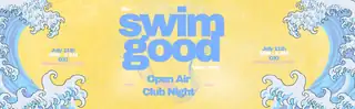 The Swim Good Take Over: denní open air + klubová noc