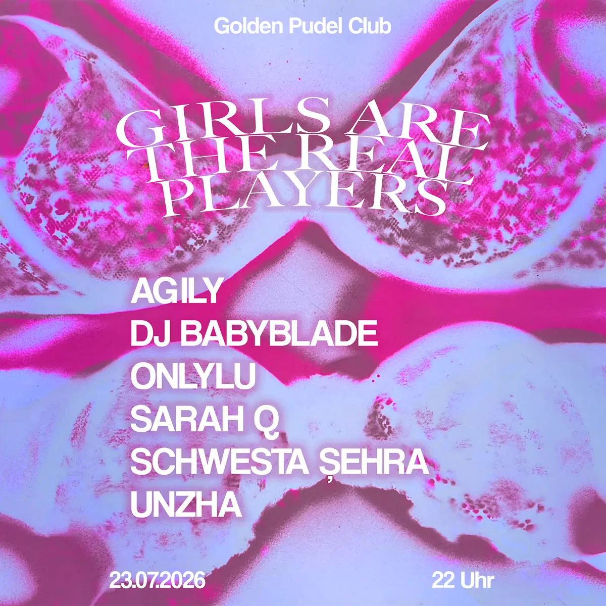 GIRLSARETHEREALPLAYERS — Golden Pudel Club, Hamburg