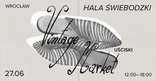 Vintage Market | Hala Świebodzki