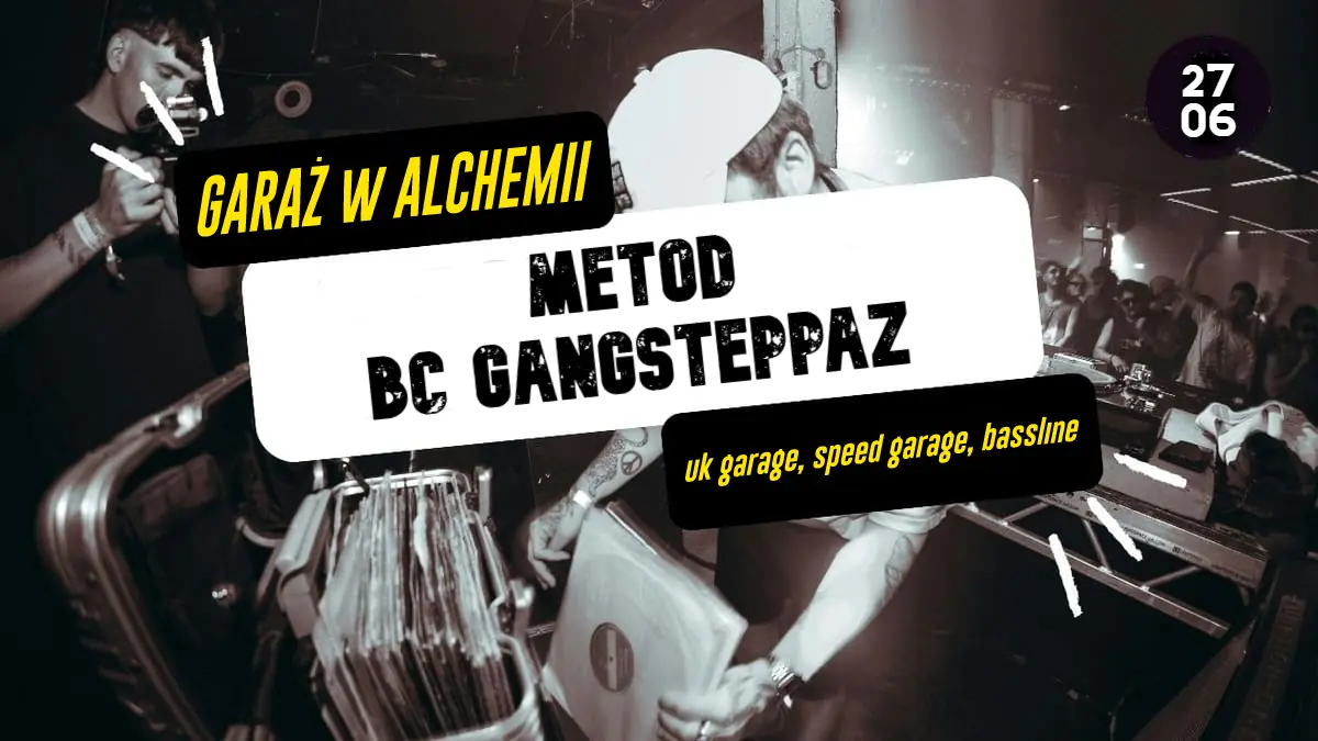 GARAŻ W ALCHEMII #20 / BC & METOD — Alchemia, Kraków