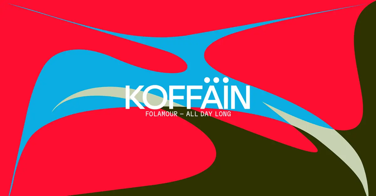 KOFFÄIN with Folamour - All Day Long — Else, Berlín