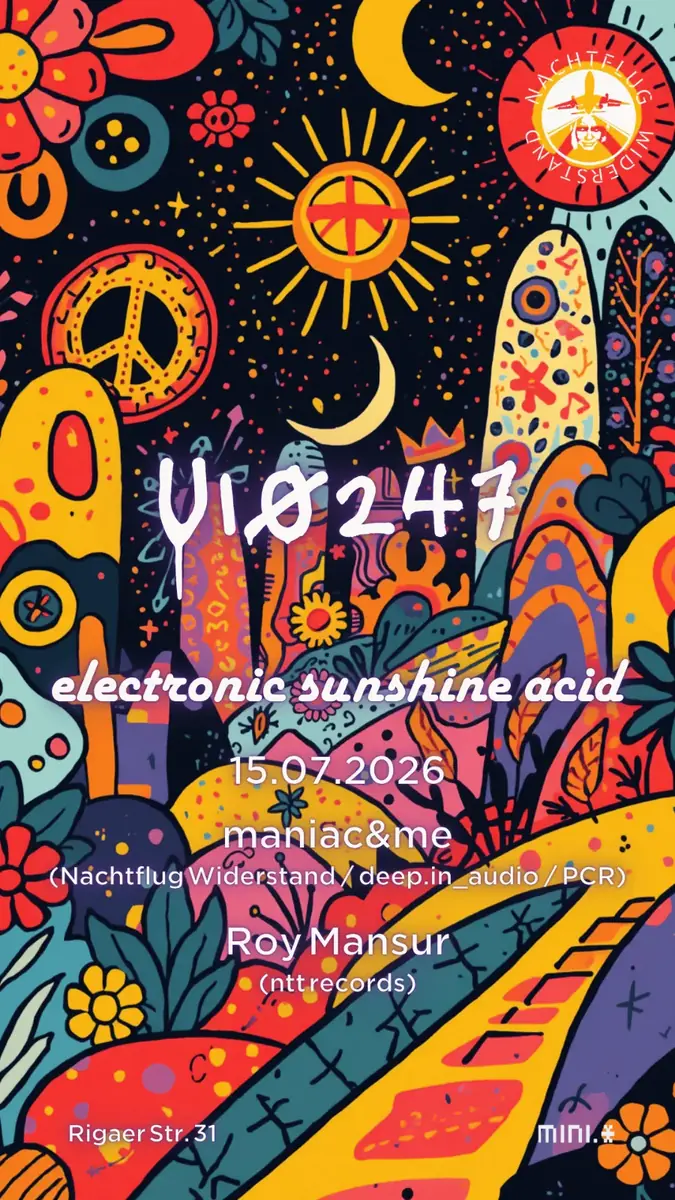 U10247: electric sunshine acid (feat maniac&me and Roy Mansur) !FREE ENTRY — Minimal Bar, Berlin