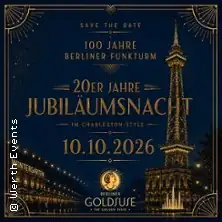 100 Jahre Berliner Funkturm - Die 20er Jahre Jubiläumsnacht