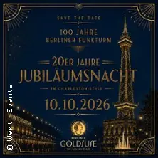 100 Years of the Berlin Funkturm - The 1920s Anniversary Night — Funkturm Restaurant, Berlin