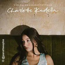 Charlotte Kudella - VIELZULANGGEWARTETTOUR — LARK, Берлін