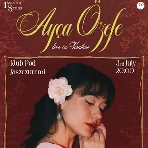 Ayça Özefe — Club Jaszczury, Krakov