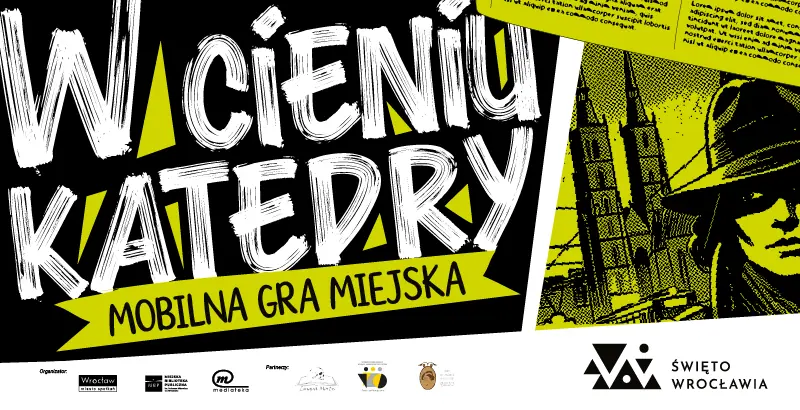 In the Shadow of the Cathedral - Mobile City Game for Wrocław Celebration — Park Tołpy, Wrocław