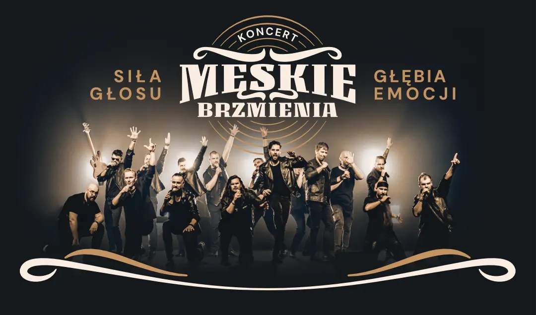 MĘSKIE BRZMIENIA — Centrum Koncertowe A2, Wrocław