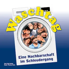 Waschtag - Sousedství v odstředivce — Mondpalast, Herne