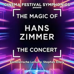 The Magic of Hans Zimmer - The Concert - Cinema Festival Symphonics